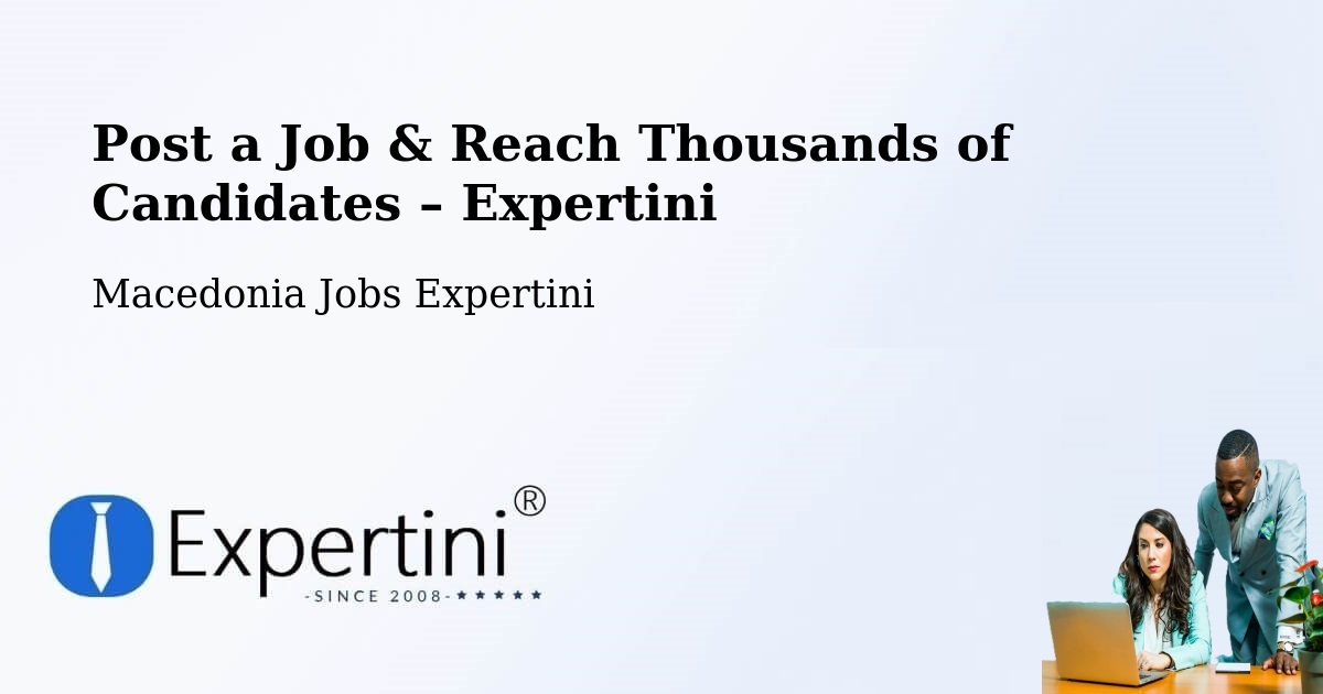Post a Job in Butel – Hire the Right Talent - Butel, Macedonia Jobs Expertini