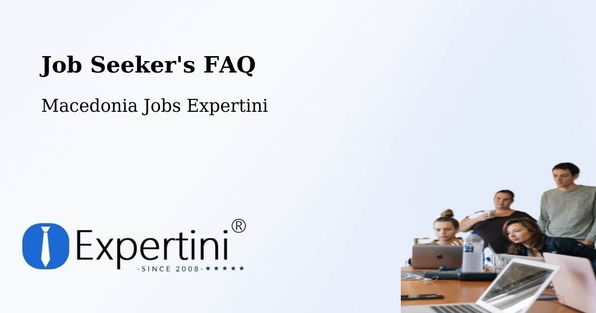 Job Seeker FAQ – Butel - Macedonia Jobs Expertini